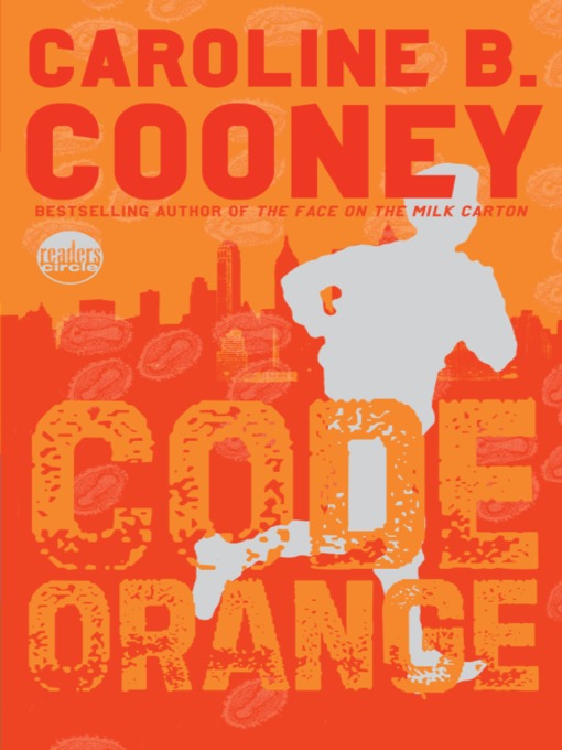 Title details for Code Orange by Caroline B. Cooney - Wait list